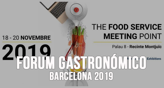 Fórum gastronómico de Barcelona 2019